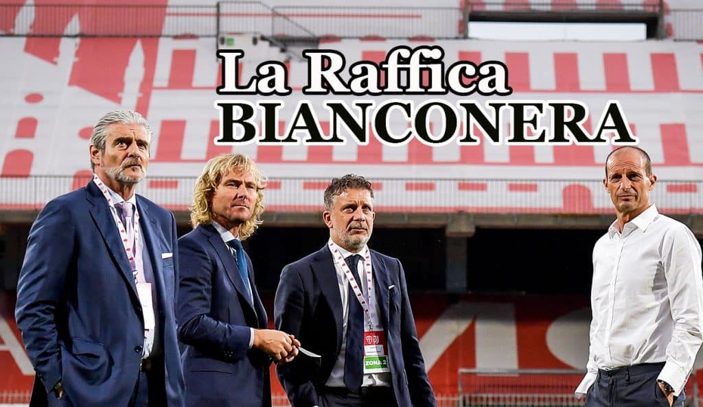 Raffica bianconera 23 agosto 2022